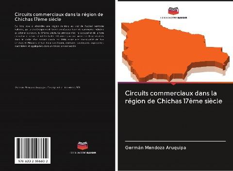 Circuits commerciaux dans la région de Chichas 17ème siècle