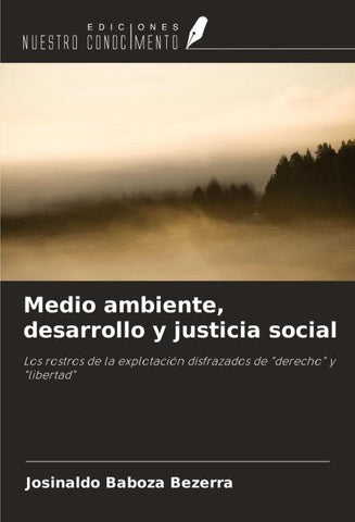 Medio ambiente, desarrollo y justicia social