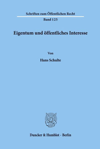 Eigentum und öffentliches Interesse.