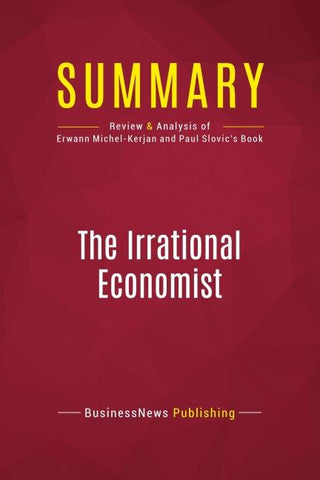 Summary: The Irrational Economist