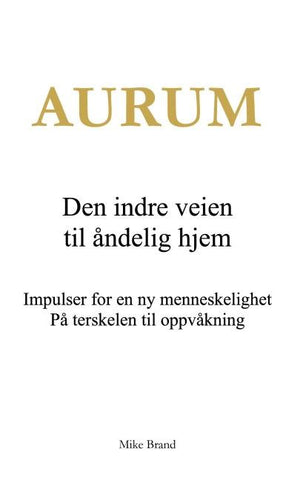Aurum - Den indre veien til åndelig hjem