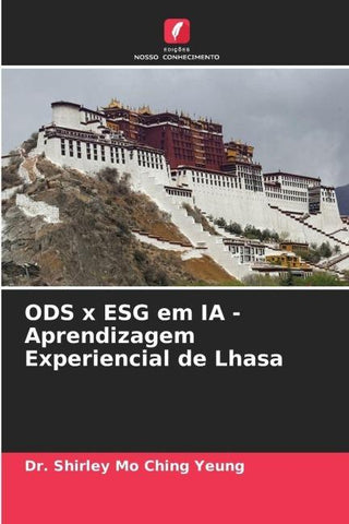 ODS x ESG em IA - Aprendizagem Experiencial de Lhasa