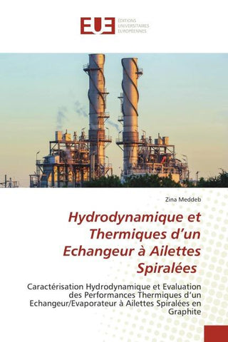 Hydrodynamique et Thermiques d'un Echangeur à Ailettes Spiralées