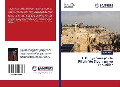 I. Dünya Sava¿¿'nda Filistin'de Siyonizm ve Yahudiler