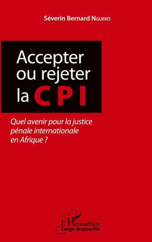 Accepter ou rejeter la CPI