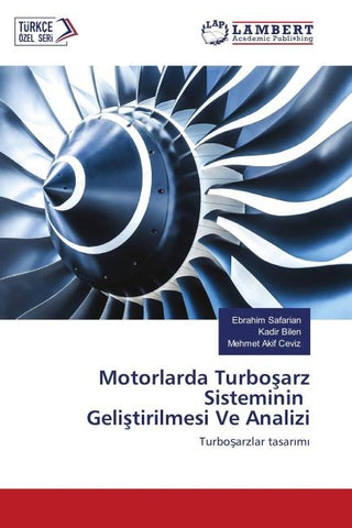 Motorlarda Turbo¿arz Sisteminin Geli¿tirilmesi Ve Analizi