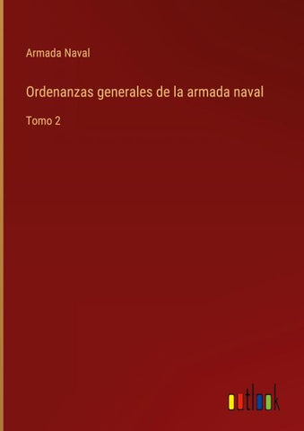Ordenanzas generales de la armada naval