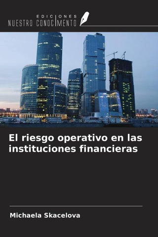 El riesgo operativo en las instituciones financieras