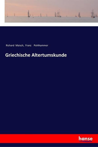 Griechische Altertumskunde