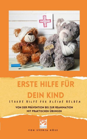 Erste Hilfe für dein Kind- starke Hilfe für kleine Helden