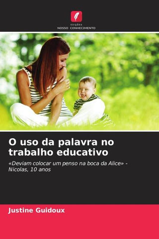 O uso da palavra no trabalho educativo