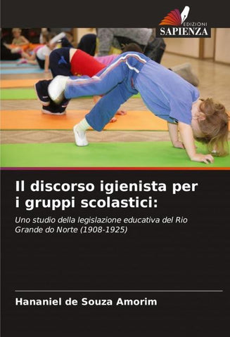 Il discorso igienista per i gruppi scolastici: