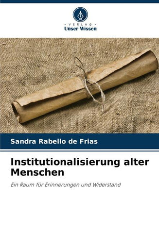Institutionalisierung alter Menschen