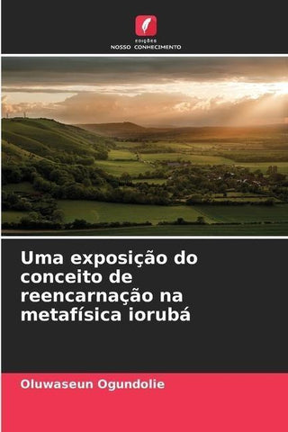 Uma exposição do conceito de reencarnação na metafísica iorubá