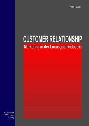 Customer Relationship Marketing in der Luxusgüterindustrie