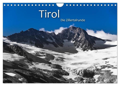TIROL – Die Zillertalrunde (Wandkalender 2026 DIN A4 quer), CALVENDO Monatskalender
