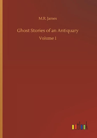 Ghost Stories of an Antiquary