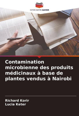 Contamination microbienne des produits médicinaux à base de plantes vendus à Nairobi