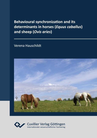 Behavioural synchronization and its determinants in horses (Equus caballus) and sheep (Ovis aries)
