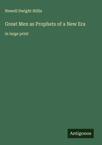 Great Men as Prophets of a New Era