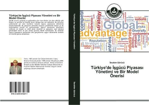 Türkiye'de ¿¿gücü Piyasas¿ Yönetimi ve Bir Model Önerisi