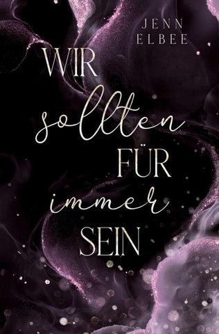 Wir sollten für immer sein