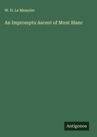 An Impromptu Ascent of Mont Blanc
