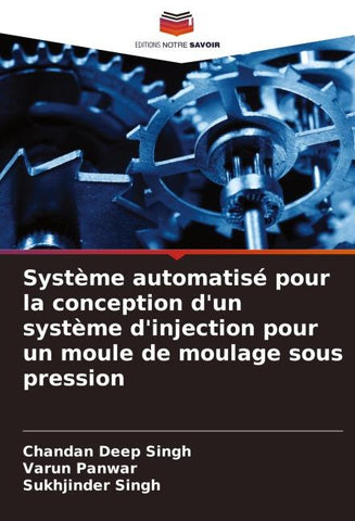 Système automatisé pour la conception d'un système d'injection pour un moule de moulage sous pression