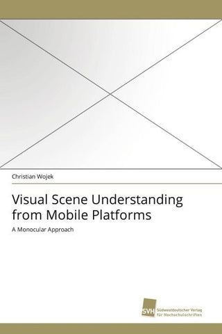 Visual Scene Understanding from Mobile Platforms