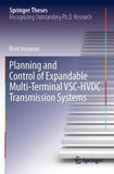 Planning and Control of Expandable Multi-Terminal VSC-HVDC Transmission Systems