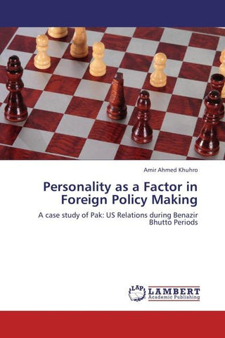 Personality as a Factor in Foreign Policy Making