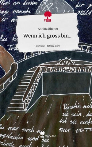Wenn ich gross bin.... Life is a Story - story.one