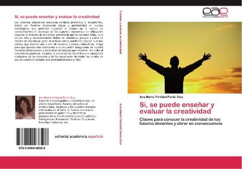 Sí, se puede enseñar y evaluar la creatividad