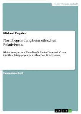 Normbegründung beim ethischen Relativismus