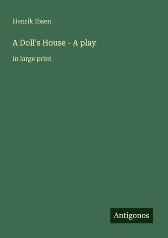 A Doll's House - A play