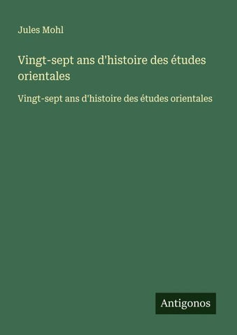Vingt-sept ans d'histoire des études orientales