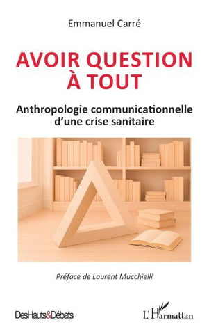 Avoir question à tout