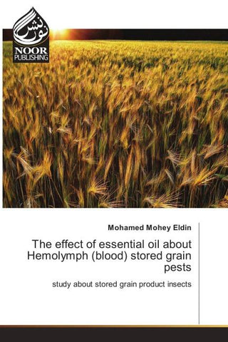 The effect of essential oil about Hemolymph (blood) stored grain pests