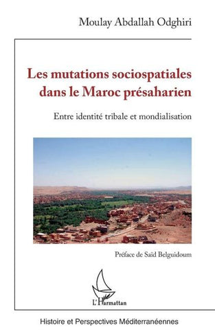 Les mutations sociospatiales dans le Maroc présaharien