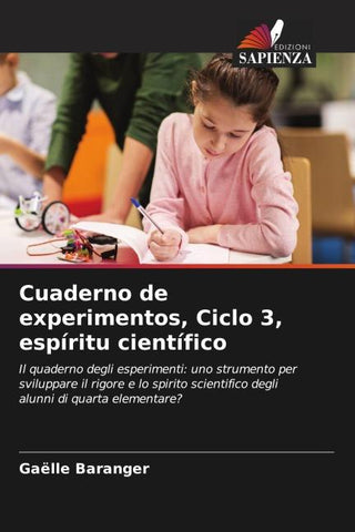 Cuaderno de experimentos, Ciclo 3, espíritu científico
