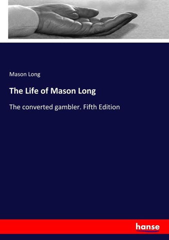 The Life of Mason Long