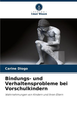 Bindungs- und Verhaltensprobleme bei Vorschulkindern