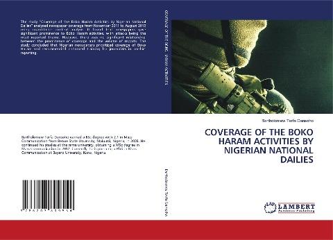 COVERAGE OF THE BOKO HARAM ACTIVITIES BY NIGERIAN NATIONAL DAILIES
