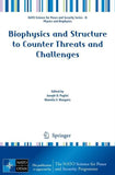 Biophysics and Structure to Counter Threats and Challenges