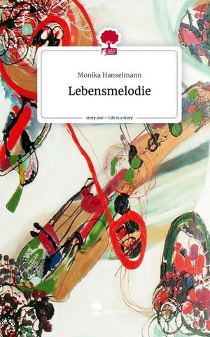 Lebensmelodie. Life is a Story - story.one