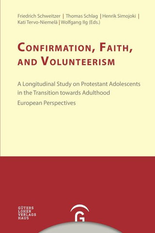 Konfirmandenarbeit erforschen und gestalten / Confirmation, Faith, and Volunteerism