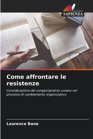 Come affrontare le resistenze