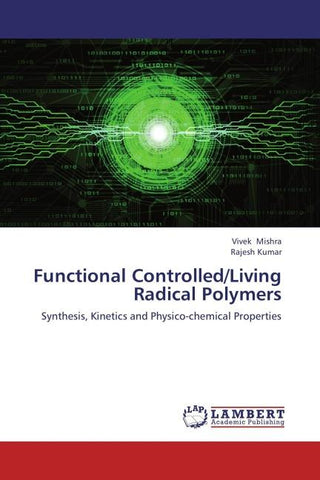 Functional Controlled/Living Radical Polymers
