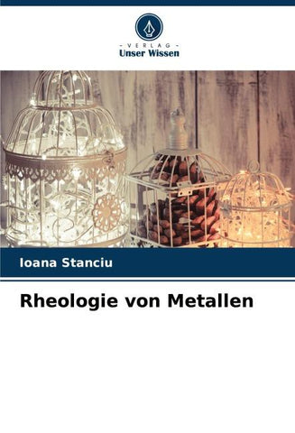 Rheologie von Metallen