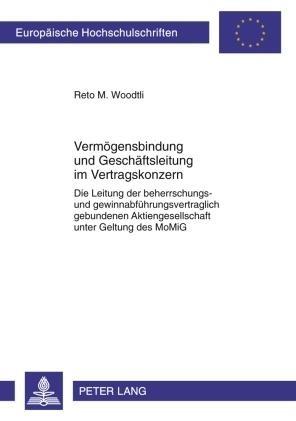 Vermoegensbindung und Geschaeftsleitung im Vertragskonzern